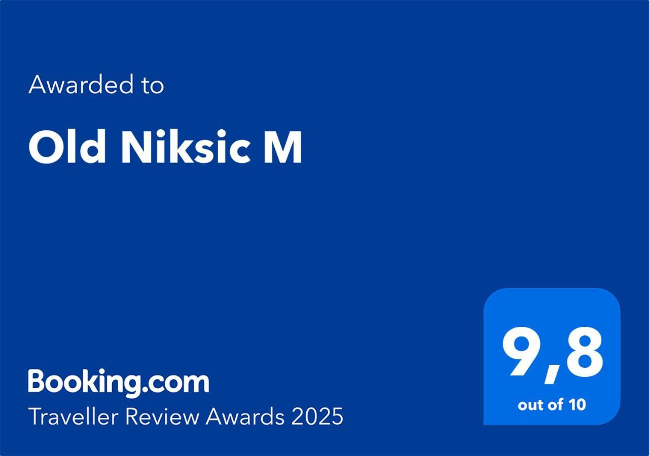 Old Niksic M Leilighet Eksteriør bilde
